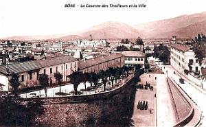 Bone - Caserne des Tirailleurs et lVille
